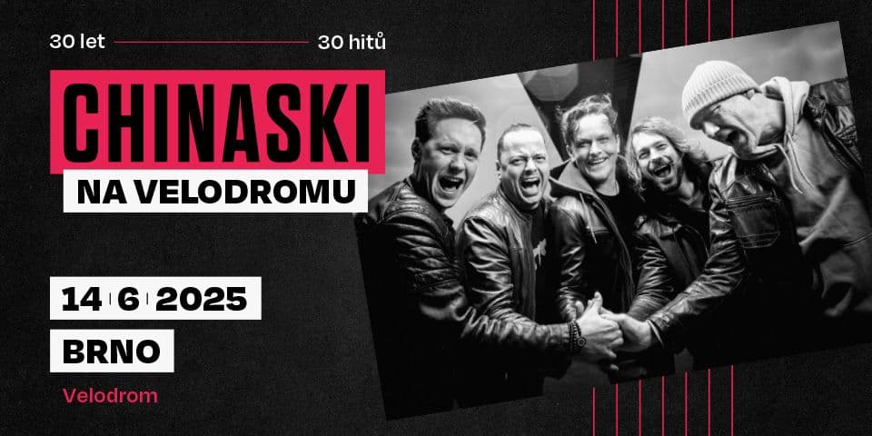 CHINASKI NA VELODROMU | BRNO 2025